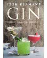 Gin Historie, Opskrifter, Ginkartotek - Ginbog af Iben Diamant 2019